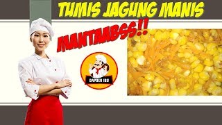 Tumis Jagung Manis Mantaabss