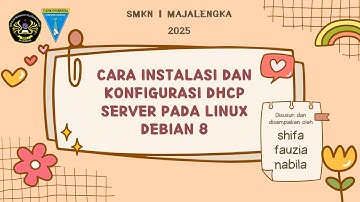 CARA INSTALASI DAN KONFIGURASI DHCP SERVER PADA LINUX DEBIAN.8