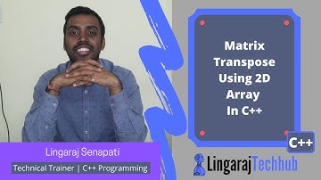 Matrix Transpose Using 2D Array In C++ #141