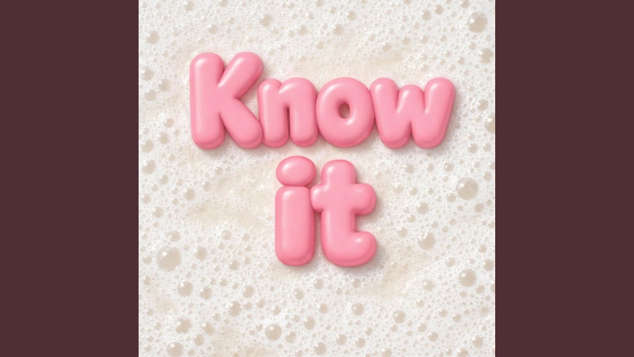 Watch Know it on YouTube Watch Know it on YouTube