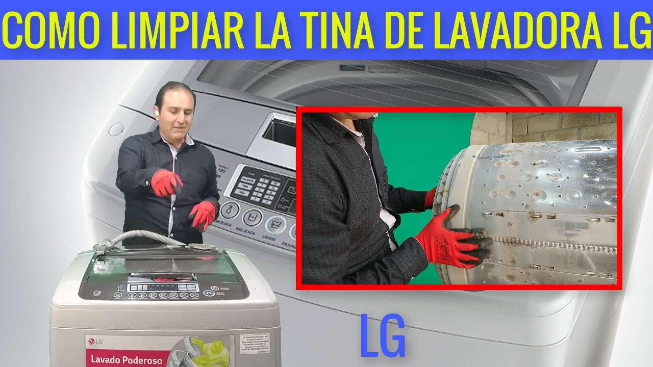 mínimo ella es pueblo LG TURBO DRUM COMO DARLE MANTENIMIENTO PROFUNDO A LA TINA parte #1 - YouTube