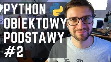 Python podstawy Programowanie obiektowe #2