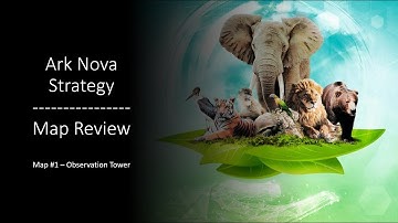 Ark Nova Strategy - Map Review - #1 Observation Tower