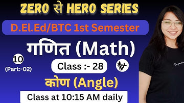 UP DElEd 1st Semester Maths Class/CHapter-10,Class-28/Deled 1st Semester Maths Classes 2024
