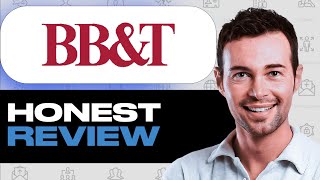 BBT Bank (Truist Financial) Review: Pros, Cons and Features