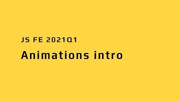 JS / FE Animations intro