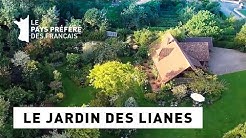 Le jardin des Lianes - Région Nord-Pas-de-Calais - Le jardin préféré des Français