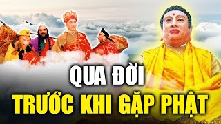 Đa phần người xem Tây Du Ký không biết: Đường Tăng đã “qua đời” trước khi gặp Phật Tổ?