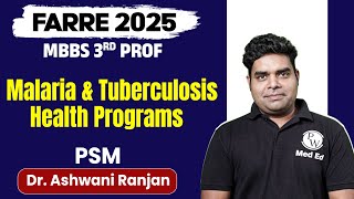 Malaria & Tuberculosis Health Programs | MBBS 3rd Year | Farre Series | Dr. Ashwani Sir | PW MedEd