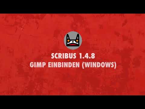 Scribus #05 - Gimp einbinden  (Windows)