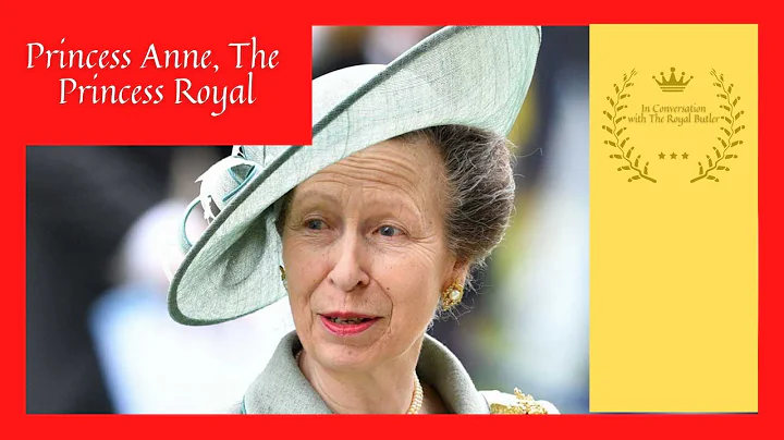 Princess Anne, The Princess Royal -  In Conversati...