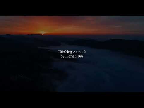 Thinking About It By Florian Bur