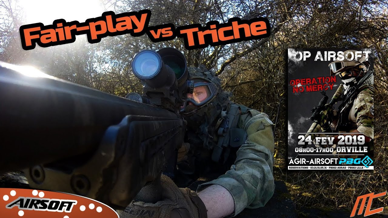 Fair-Play Vs Triche - Airsoft opé No Mercy Orville 24/02/2019
