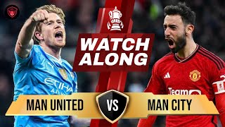 🤯🔥 WATCH ALONG ft. Hieu-ck RAY | Man City vs Man United in FA Cup - Trực Tiếp | Viet Devils