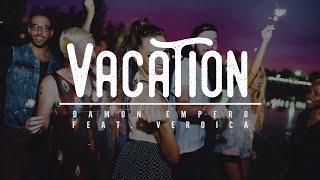 DAMON EMPERO FEAT VERONICA - VACATION - VIDEO KARAOKE