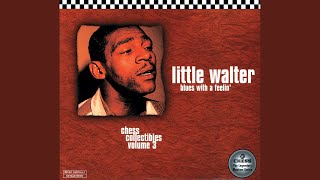 Video thumbnail of "Little Walter - Crazy For My Baby"