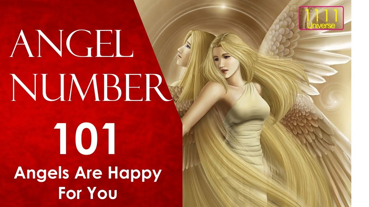 Angel Number 101 | What If You See Angel Number 101 ? | Agnels Are ...