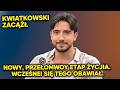 Kwiatkowski zaczął nowy, przełomowy etap życia  .Wcześniej się tego obawiał