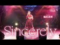 Sincerely - TRUE // covered by 礒貝真琴