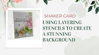 Easy Shaker Card with Layering Stencils
