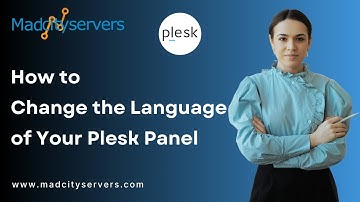 How to change the language of the Plesk Panel   Madcityservers
