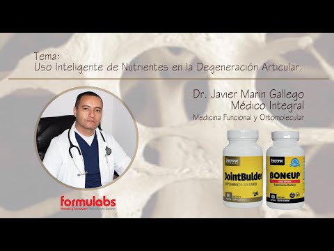 Dr. Javier Marin Gallego / Tema: Uso Inteligente de Nutrientes en la Degeneración Articular