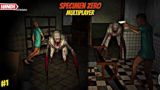 Specimen Zero - Multiplayer horror 😱 Gameplay Walkthrough Part 1