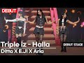 [DEBUT] Triple iz - Halla Stage | SECRETNUMBER Dita·X:in Aria·Ichilin