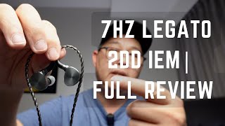 1 week later | 7Hz Legato 2DD | Review