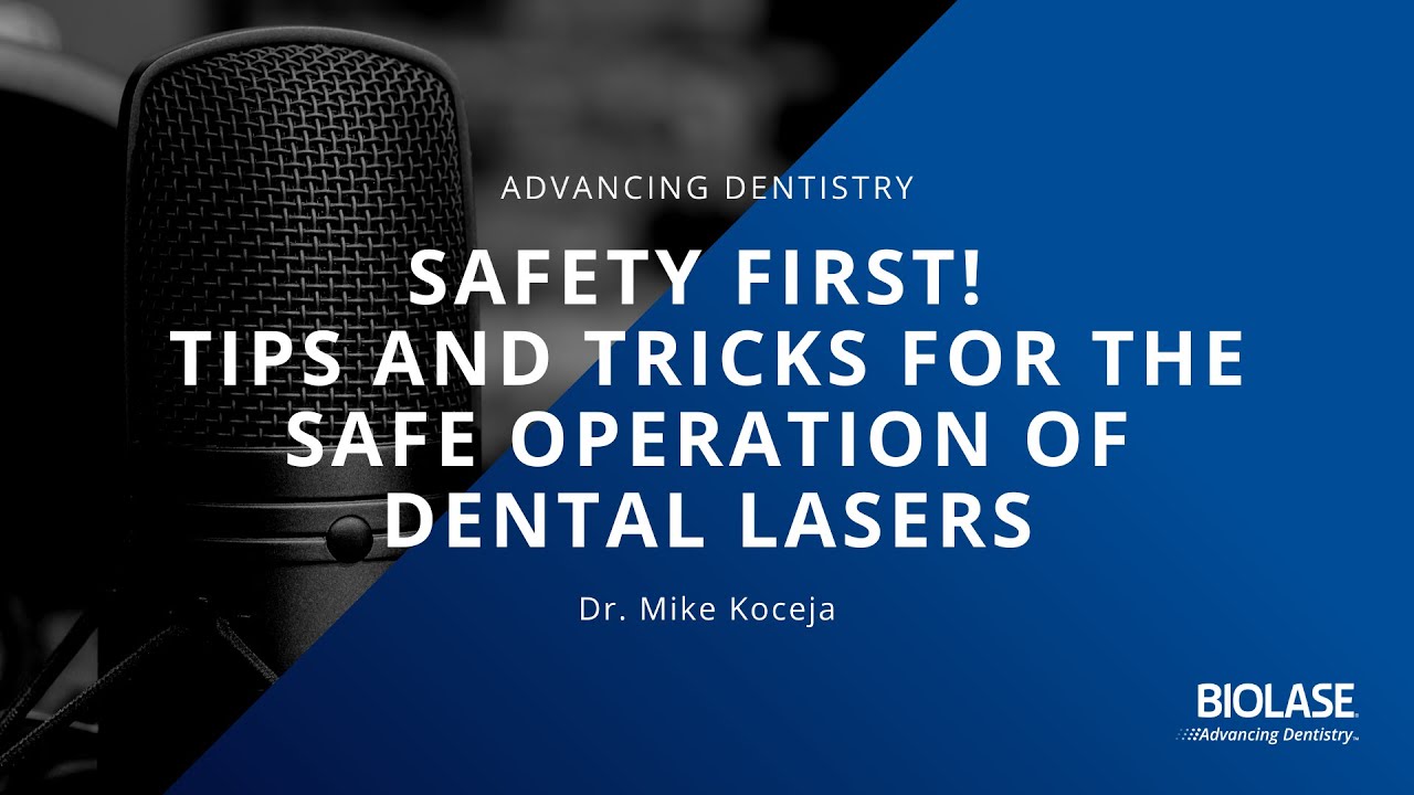 Advancing Dentistry Safety First! Tips and Tricks for the Safe