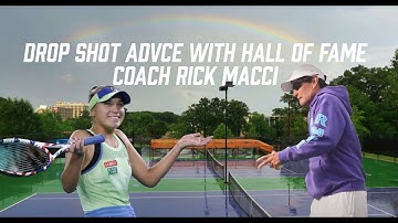 Drop Shot Advice From Coach Rick Macci