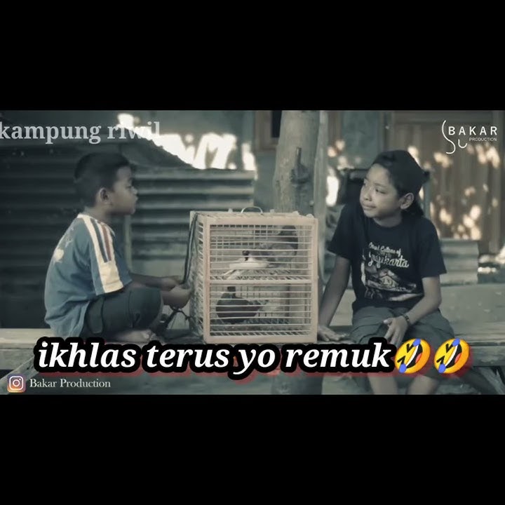 story wa lucu paijo ,,iklas no terus yo remuk,,(Bakar production)