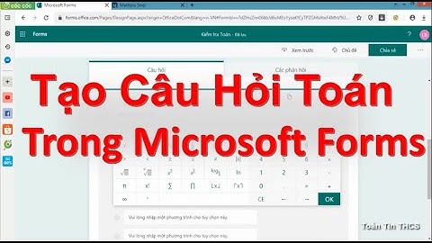 Tạo Bài Kiểm Tra Toán Trong Microsoft Forms