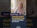 Kisah Mualaf: Bagaimana seorang wanita tua Inggris yang kesepian menemukan Islam