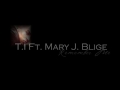 T.I Feat. Mary J. Blige - Remember Me - Lyrics