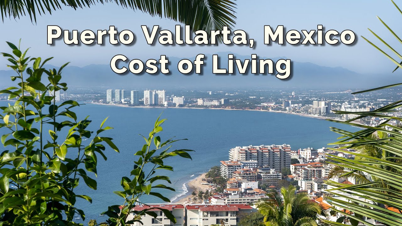 Cost of our nomad living in Puerto Vallarta — Nomad Numbers