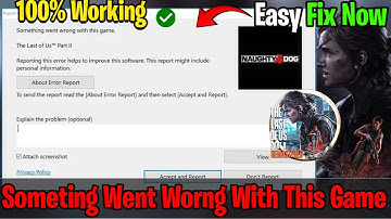 🛠️ How to Fix “Something Went Wrong With This Game” in The Last of Us Part II Remastered