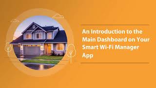 Smart Wi-Fi Manager: An Introduction to the Main Dashboard
