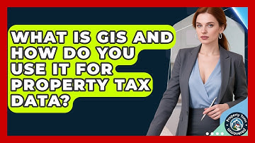 What Is GIS And How Do You Use It For Property Tax Data? - Property Taxes Uncovered
