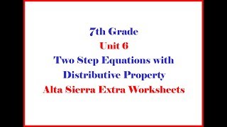 ASI Math 7 Unit 6   Class Notes  Morgan  Two Step Equations with Distributive Property