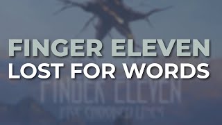 Finger Eleven - Lost for Words