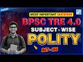 BPSC TRE 4.0 | POLITY | BPSC GK & GS | POLITY CLASS FOR BIHAR TEACHER | BPSC POLITY CLASS