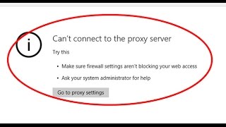 How to fix proxy server error Can't connect to the proxy server on microsoft edge windows 10