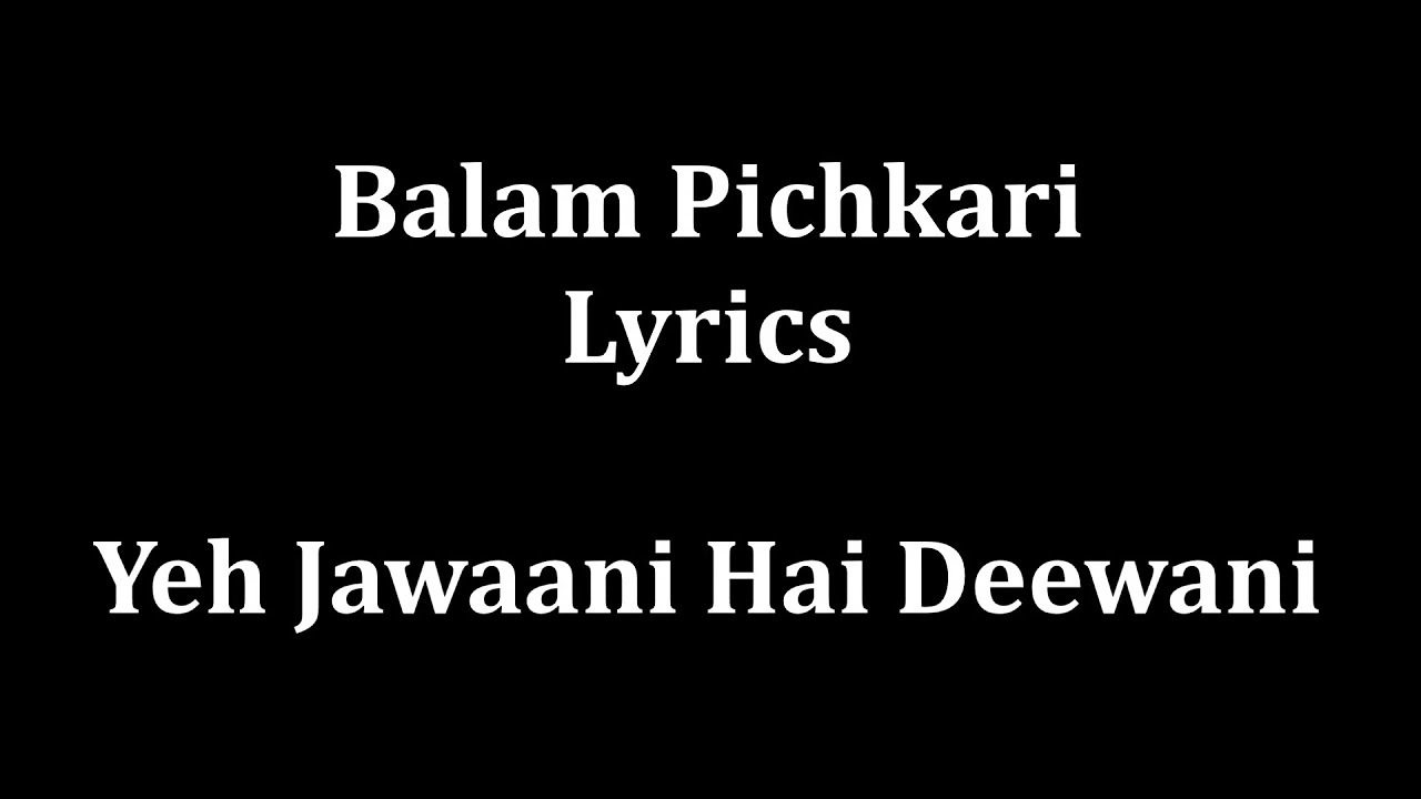 Balam Pichkari Lyrics full