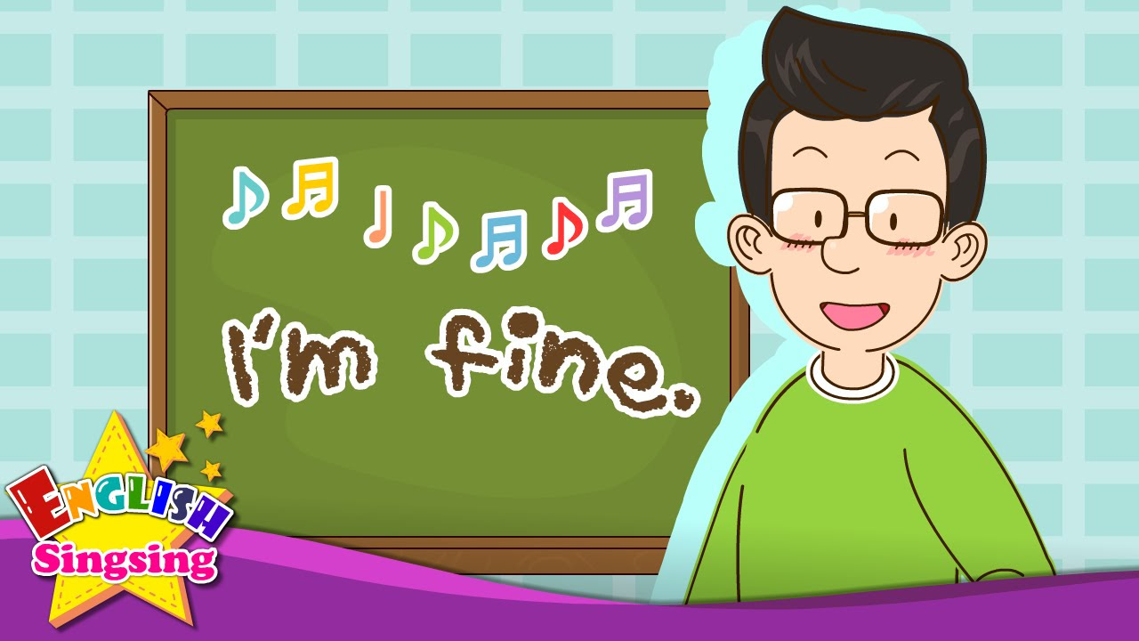 How are you Im fine Greeting song   English song for Kids   Exciting song