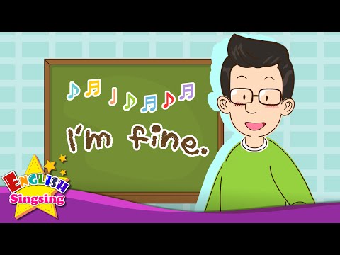 How are you? I'm fine. (Greeting song) - English song for Kids - Exciting  song 