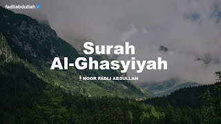 SURAH AL-GHASYIYAH JUZ 30 (FULL VERSION) | RECITER : FADLI ABDULLAH