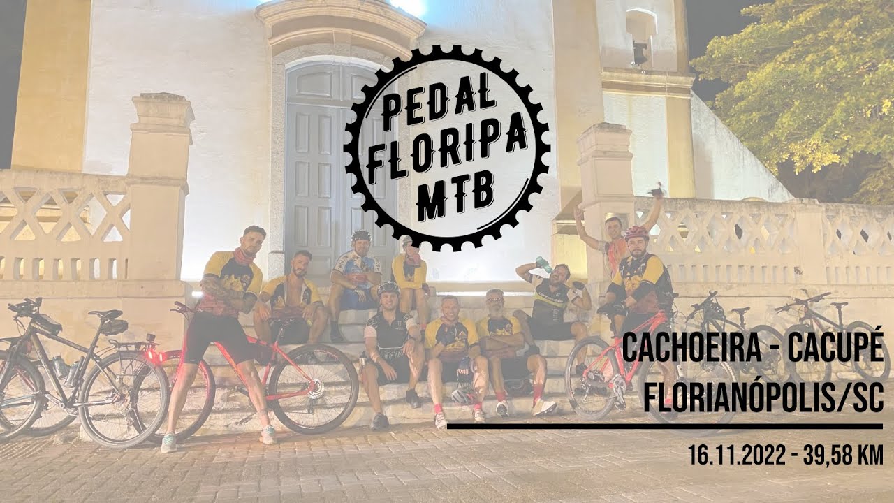 𝗣𝗲𝗱𝗮𝗹 𝗙𝗹𝗼𝗿𝗶𝗽𝗮 𝗠𝗧𝗕 16.11.2022 Florianópolis/SC (Cachoeira Cacupé