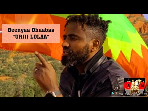 Beenyaa Dhaabaa Urjii Lolaa New Oromo Music 2022 Begna Daba Official Video 