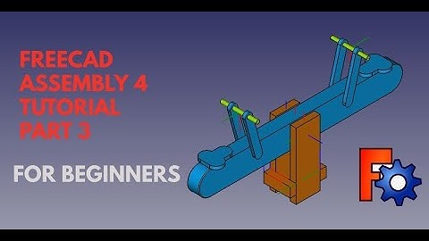 Assembly 4 FreeCAD Tutorial